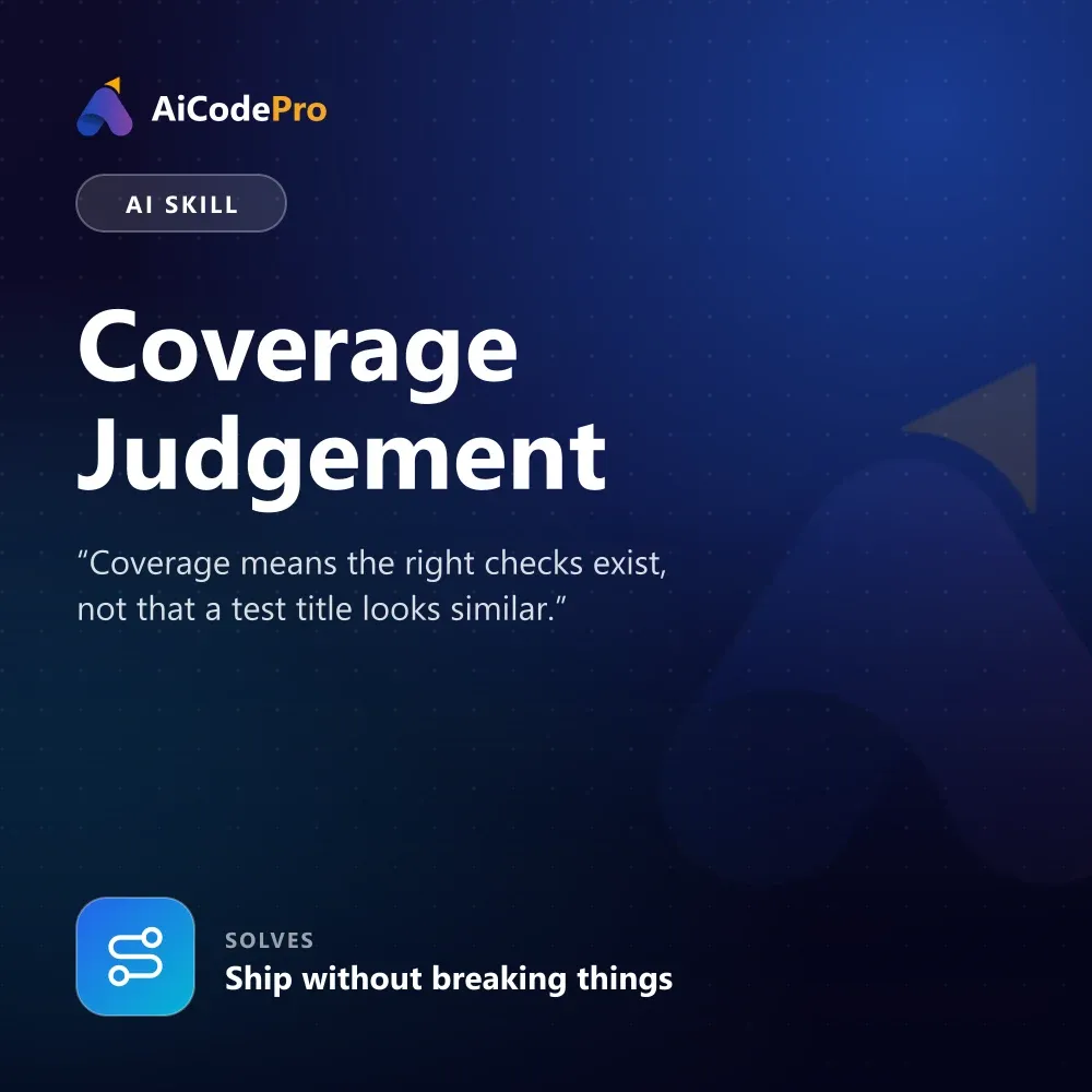 Coverage Judgement Skill