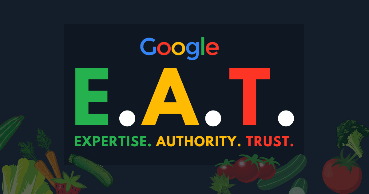 How to Use Google’s E-A-T Principles to Boost Your Site’s SEO